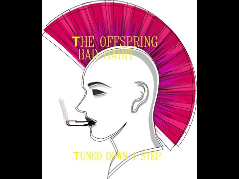 Thumbnail for The Offspring - Bad Habit - Tune Down 1 Step (D Tuning) by The Offspring