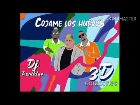 Cojame los huevos Dj
