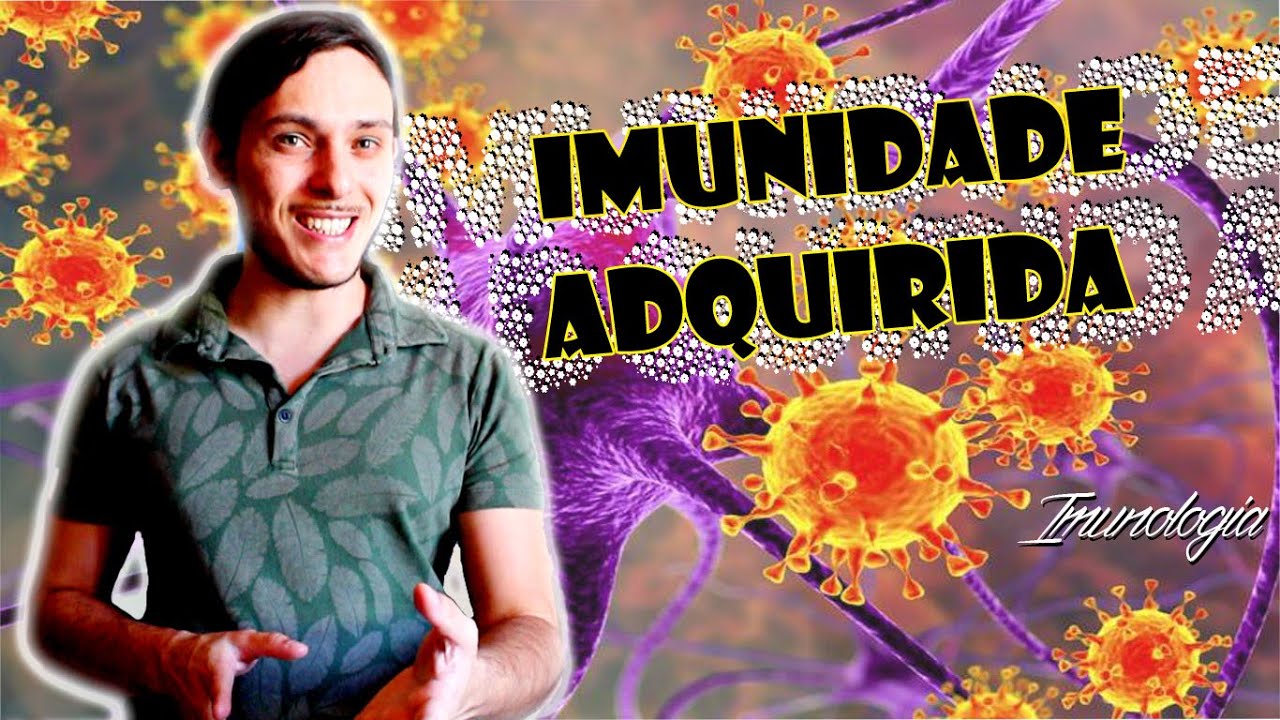 Imunologia: Imunidade Adaptativa.