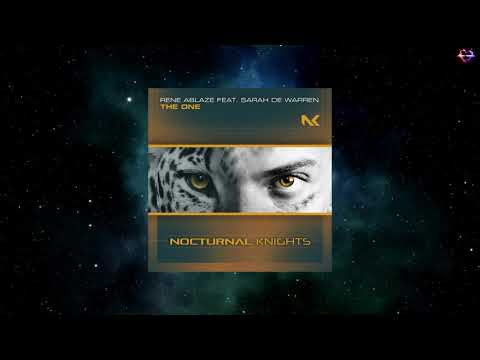 Rene Ablaze Feat. Sarah de Warren - The One (Extended Mix) [NOCTURNAL KNIGHTS MUSIC]