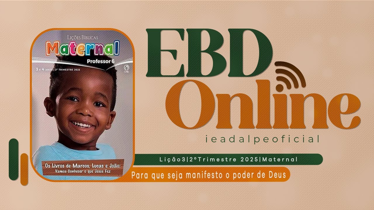 EBD | Lição 3 [Maternal ] Jesus cura o filho de um oficial | 2º Trim. De 2025 - Ieadalpe.