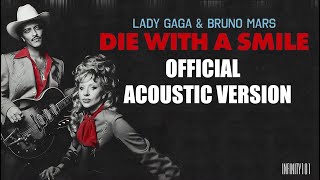 Download lagu Lady Gaga & Bruno Mars - Die With A Smile ( Acoustic Version) mp3