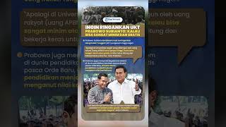 Ingin Ringankan UKT Perguruan Tinggi Negeri, Prabowo Subianto: Kalau Bisa Sangat Minim dan Gratis