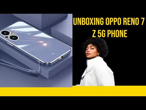 Unboxing OPPO reno 7 z 5G Phone