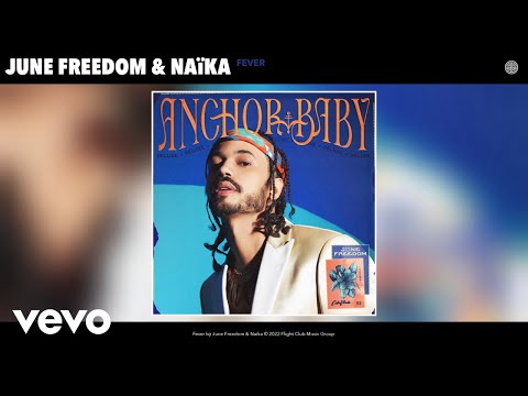 June Freedom, Naïka - Fever (Official Audio)