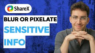 How to Blur or Pixelate Sensitive Info in Sharex [2026 Full Guide]
