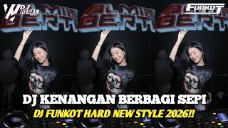 Download lagu DJ KENANGAN BERBAGI SEPI FUNKOT HARD NEW STYLE 2026 - DJ WAYAN HERZ mp3