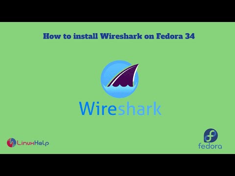 How to Install Wireshark on Fedora 34 | LinuxHelp Tutorials