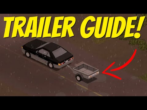 How To Attach Trailer Project Zomboid