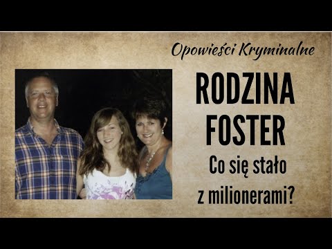 The Foster Family Story || What Happened to the Millionaires? || Crime Stories