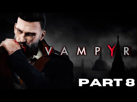 |VAMPYR| Gameplay Part 8 (Boss Fight Mary Reid)