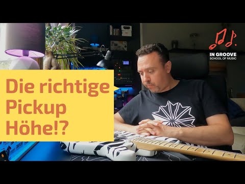 Adjusting your electric guitar optimally: The height of the pickups