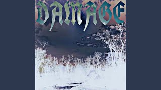 Damage Music Video