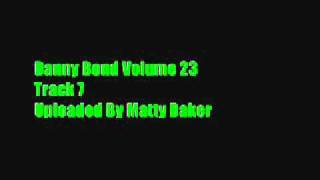 Danny Bond Volume 23 - Track 7 Tell Me If You Want It Too