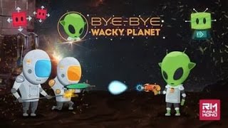 Обзор игры№3 Bye Bye Wacky Planet