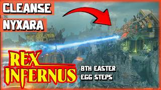 Clearest NYXARA Cleanse - 8th Easter Egg Steps Rex Infernus