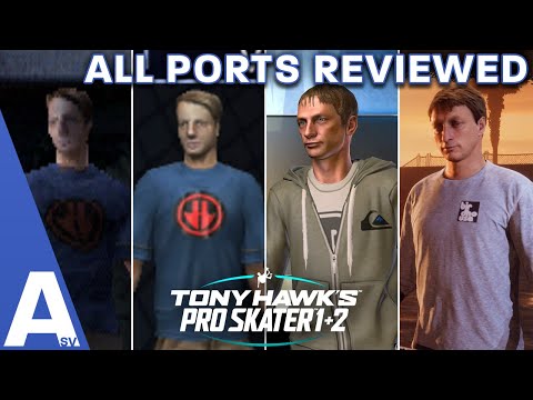 Which Version of Tony Hawk's Pro Skater 1+2 Should You Play? THPS1+2 All Ports Reviewed!