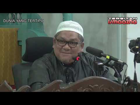 Ustaz Shamsuri Ahmad - Dunia yang tertipu