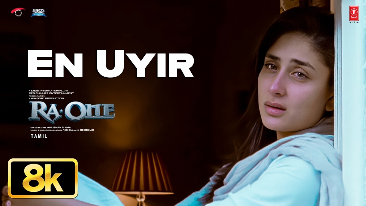 8K |  En Uyir Video | Ra-One | Shahrukh Khan, Kareena Kapoor | Chinmayi | Vairamuthu