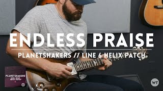 Endless Praise (Planetshakers) - Electric guitar play through &amp; Line 6 Helix Patch
