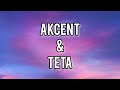 AKCENT TETA ON AND ON Lyrics
