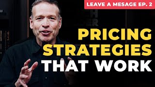 The Best Pricing Methods For New Business Coaches | Leave A Message Ep. 2