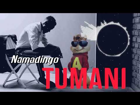 Namadingo - TUMANI |Chipmunks Version|