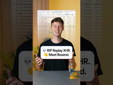 RIP Replay XHR, Meet Resend