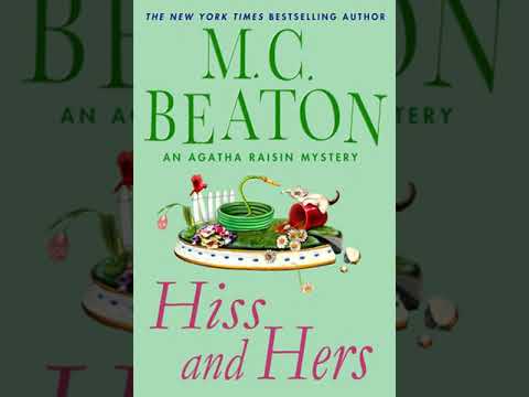 M C Beaton - Hiss and Hers Narrated - Agatha Raisin #23 - Audiobook Mystery, Thriller & Suspense