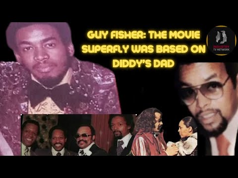 Nicky Barnes Associate Guy Fisher Says SuperFly Movie Was Based On Melvin Combs, Diddy's Dad