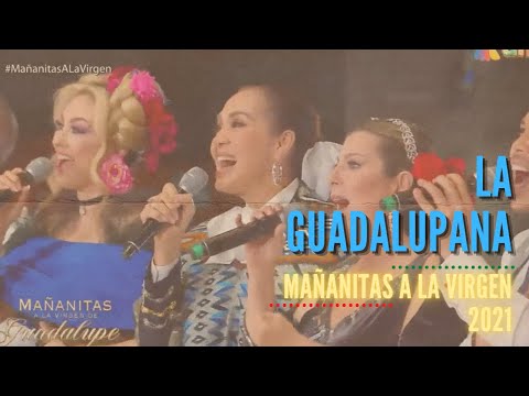 La Guadalupana #MañanitasALaVirgen (2021)