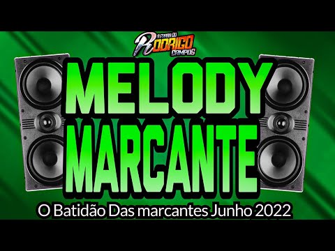 🔴Set Melody Marcante😍❤- O Batidão Das Marcantes Junho 2022-   #melody #Melodysad #marcantes