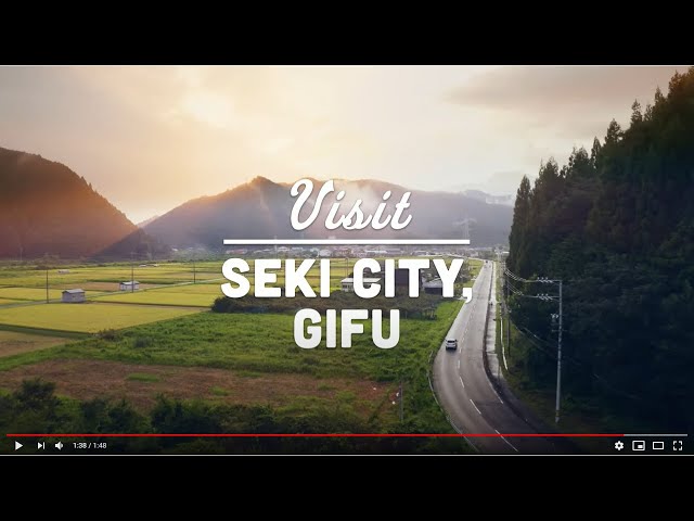 VISIT SEKI CITY　関市プロモーション動画