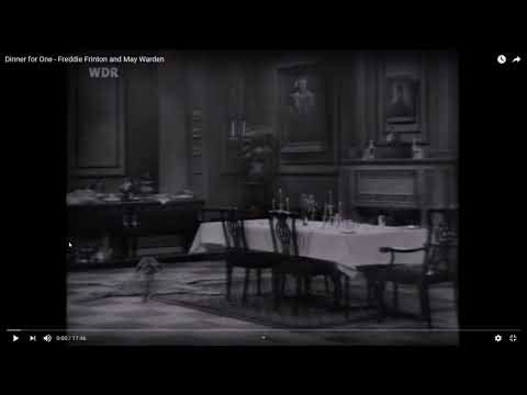 Dinner for One   Freddie Frinton and May Warden   YouTube   Mozilla Firefox 2019 12 30 16 12 28