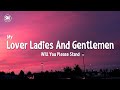 my lover ladies and gentlemen will you please stand | Taylor Swift - Lover (sped up lyrics)