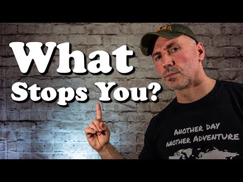 5 Things That Stop You to Make Your Own Adventures