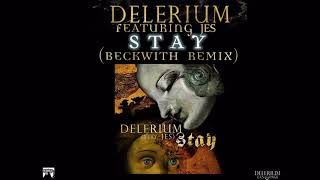 Delerium ft. Jes - Stay (Becwith Remix)