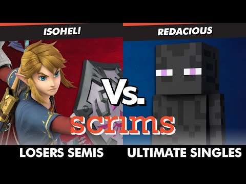Scrims Showdown 36 Losers Semis - isohel! (Link) Vs. Redacious (Steve) SSBU Ultimate Tournament
