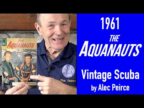 Vintage Scuba: 1961 "The Aquanauts" - S09E11