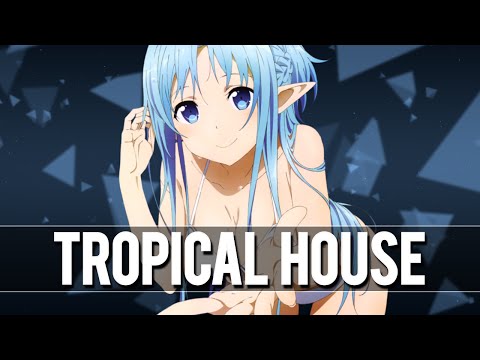 ✪「Nightcore」→ Tropic Love ✔