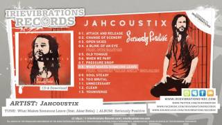 Jahcoustix - Seriously Positive (Album MegaMix)