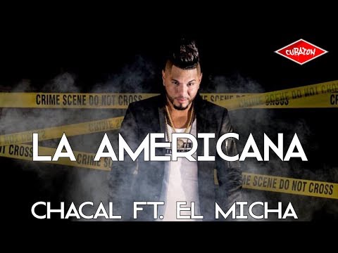 CHACAL ❌ EL MICHA ❌ DJ UNIC - LA AMERICANA (CUBATON)