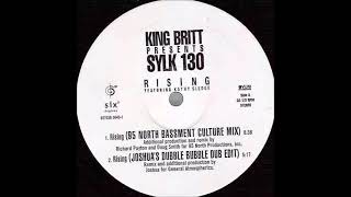 King Britt Presents Sylk 130 Featuring Kathy Sledge - Rising (95 North Bassment Culture Mix)