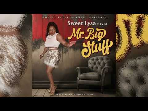 Sweet Lysa ft. Fiend-Mr. Big Stuff