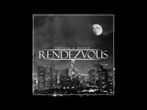 Swiisha X Munee - Rendezvous