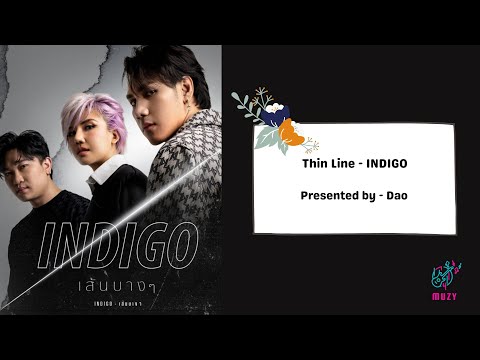 เส้นบางๆ(Thin Line) - INDIGO | ENG - MM lyrics