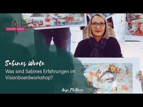 Sabine's Feedback zum Visionboard Workshop bei Anja Plattner