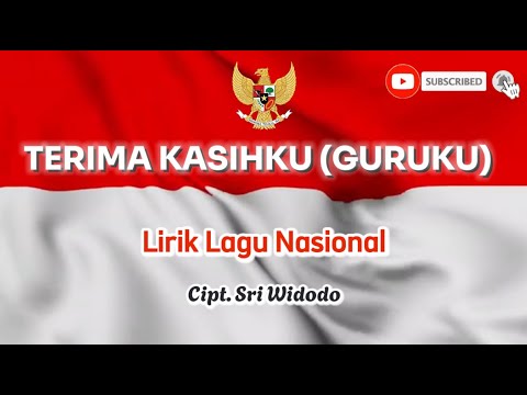 Terima Kasihku (Guruku) - Lirik Lagu Nasional