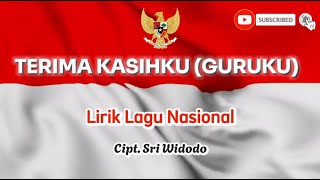 Download lagu Terima Kasihku (Guruku) - Lirik Lagu Nasional mp3