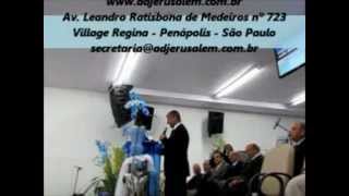 preview picture of video 'A.D. Jerusalém Penápolis - Pr. Valter Ignácio -Testemunho'